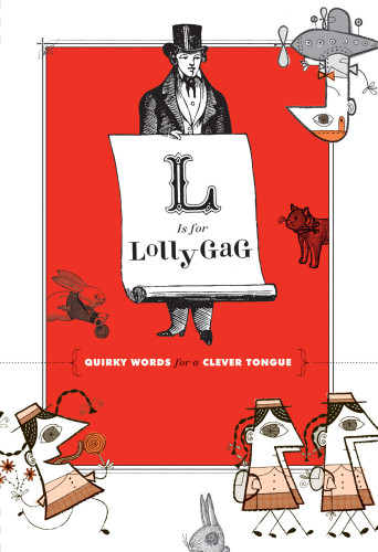 L Is for Lollygag