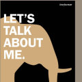 Let’s Talk About Me