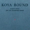 Koya Bound