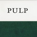 Pulp: A Short Biography of the Banished Book Vol. I of V