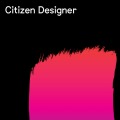 Citizen Designer