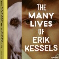 The Many Lives of Erik Kessels