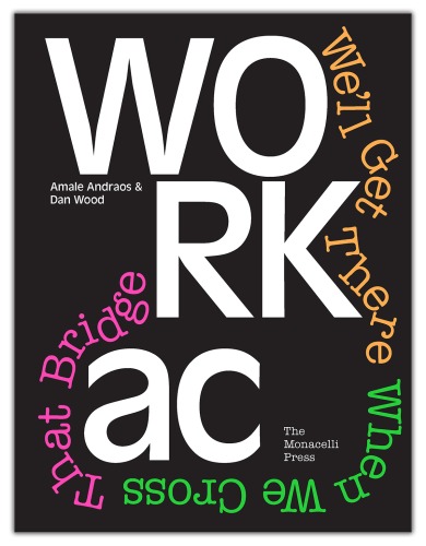 WORKac: We'll Get There When We Cross That Bridge